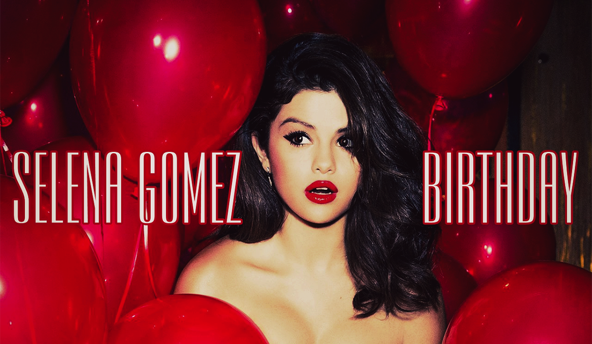 Selena Gomez Birthday Music Video 1514