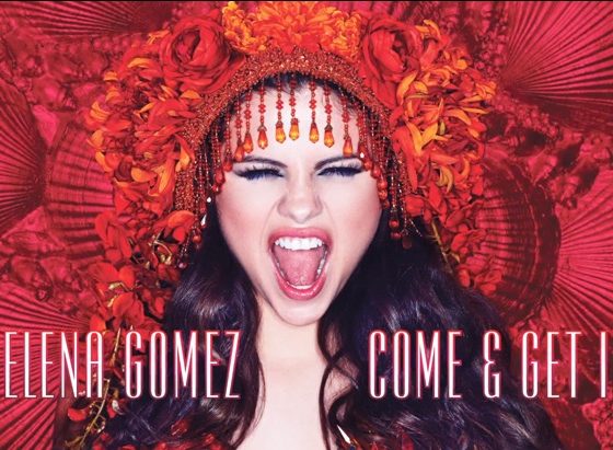 Selena Gomez Come and Get It Cover Image