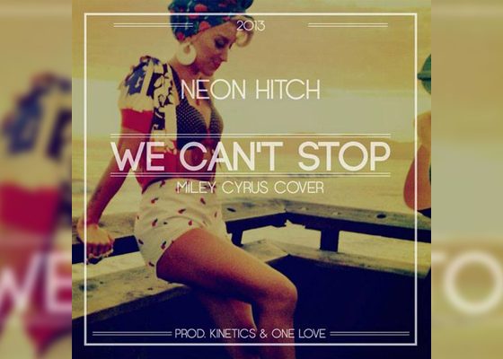 neon-hitch-we-cant-stop-miley-cyrus-cover