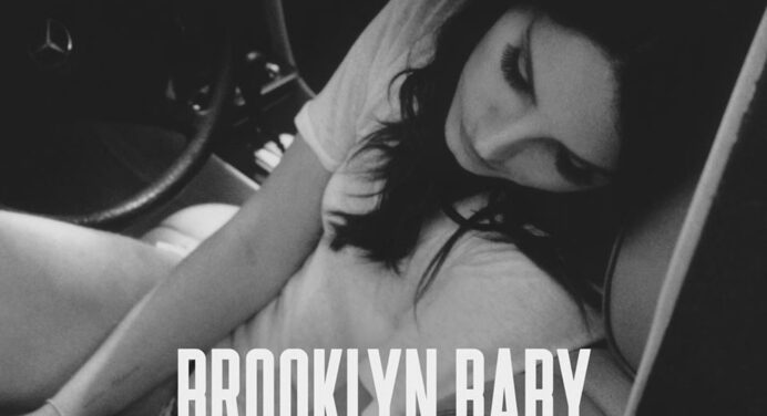 Lana Del Rey – “Brooklyn Baby” Single Premiere