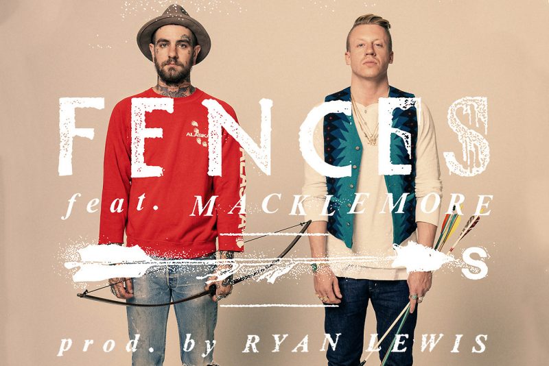 Fences Macklemore Arrows