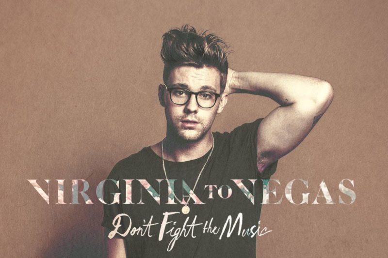 Virgina-to-Vegas-Dont-Fight-the-Music
