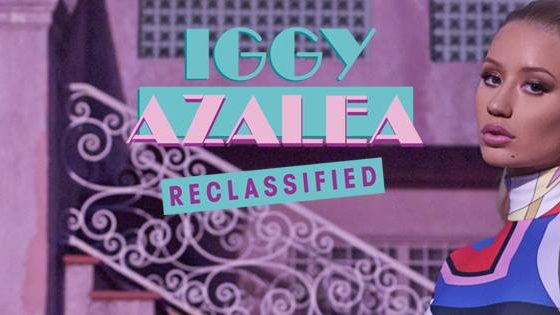 Iggy Azalea Reclassified
