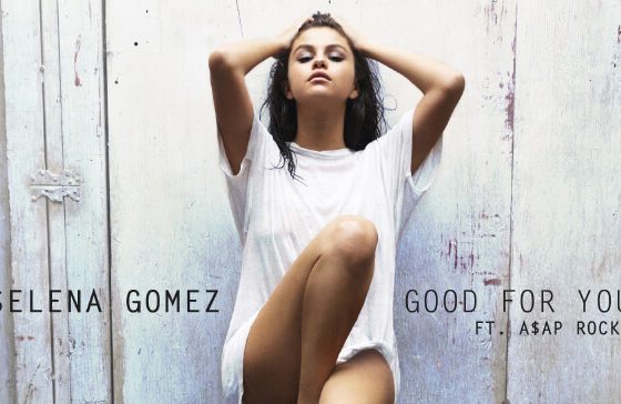 Selena Gomez Good For You